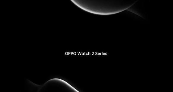 OPPO Watch 2未发先火，网曝续航时间可实现从南到北往返自驾游